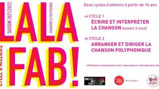LALAFAB! Cycle d'ateliers 2021-2022